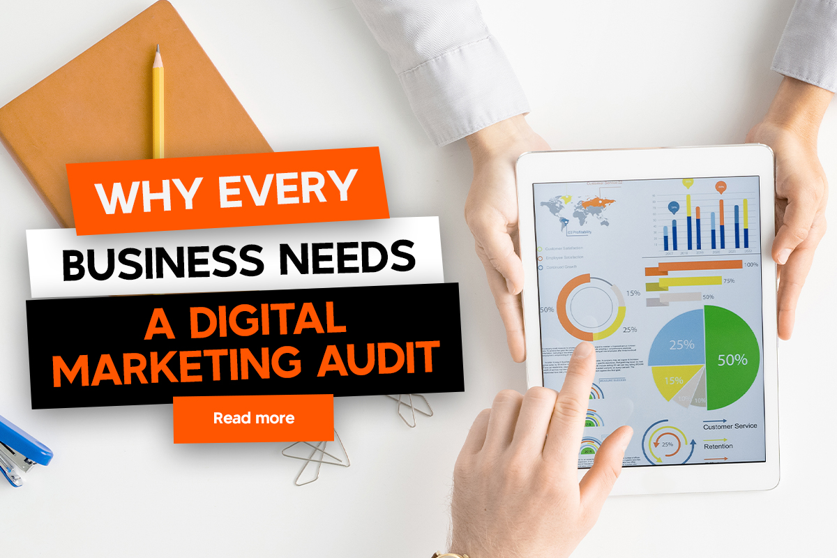 Why Every Business Needs a Digital Marketing Audit